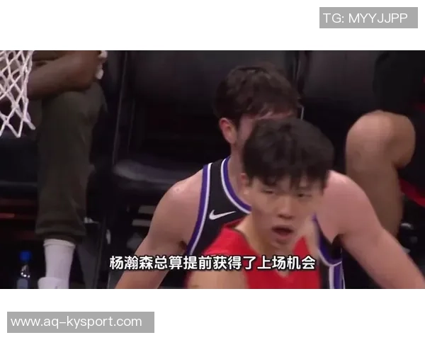 杨瀚森未获主帅信任内线人手不足仍难以获得上场机会